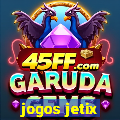 jogos jetix